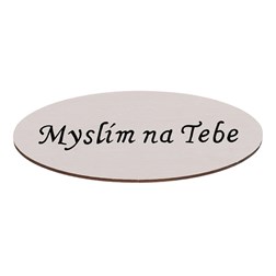 Cedulka "Myslím na Tebe", barva bílá. V sáčku 12 ks, cena za 1 ks.