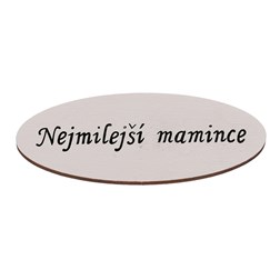 Cedulka "Nejmilejší mamince", barva bílá. V sáčku 12 ks, cena za 1 ks.