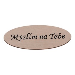 Cedulka "Myslím na Tebe", barva přírodní. V sáčku 12 ks, cena za 1 ks.